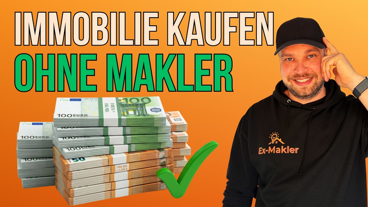 Immobilien ohne Makler kaufen: Ex-Makler zeigt wie