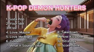 [Playlist] 🎬 2 Hours K-Pop Demon Hunters  OST
