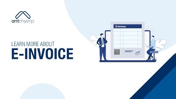 Learn more about E- Invoice | Finance Module | AntMyERP- English