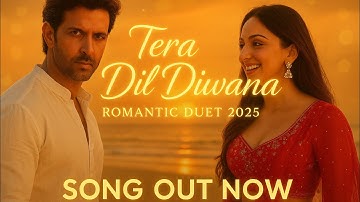 #video Tera Dil Diwana | Hrithik Roshan | Kiara Advani | New Romantic Duet Song 2025 @tseries