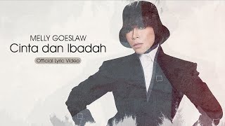 Melly Goeslaw - Cinta dan Ibadah |  Lyric Video