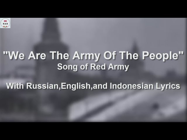 We Army Of The People - Red Army Song - With Lyrics class=