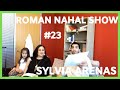 Roman nahal show  sylvia arenas