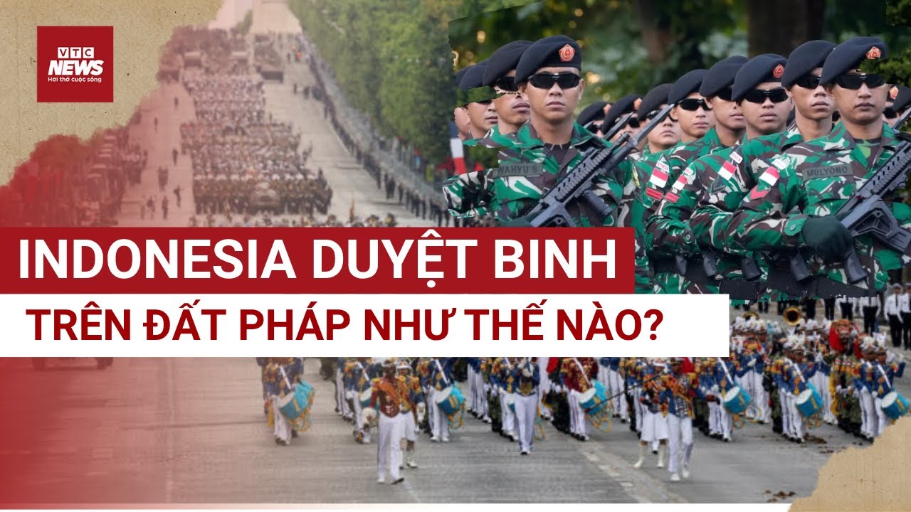 Lần đầu tiên binh sĩ Đông Nam Á dẫn đầu lễ diễu binh ở Pháp: Indonesia mua tiêm kích, tàu ngầm Pháp?