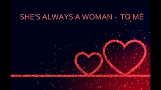 She's Always A Woman   To Me  Piano Solo