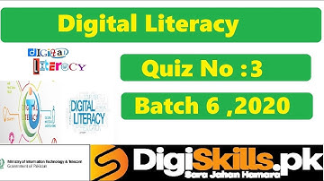 Digiskills - Digital Literacy Quiz 3 Solution Batch 06 || Digital Literacy || Batch 6