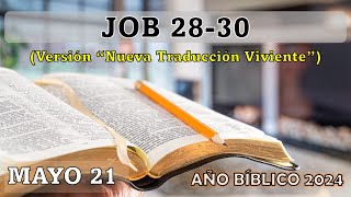 AÑO BÍBLICO | MAYO 21 | JOB 28-30 | (NTV)