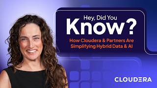 Cloudera Partner Ecosystem: Simplifying Data & AI Across Hybrid Environments
