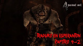 Resident Evil 4 UHD – Ĉapitro 4-2 (PC, Esperanto)