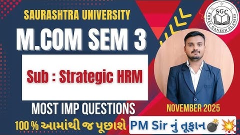 M.Com Sem : 3 Strategic HRM  | IMP Season | Saur. University | Exam Special  Series