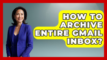 How To Archive Entire Gmail Inbox? - TheEmailToolbox.com