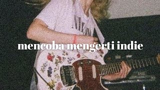 SEBENARNYA APA ITU 'INDIE'?