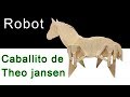 Robot Caballito con el Mecanismo de Theo Jansen | Caballito Theo jansen