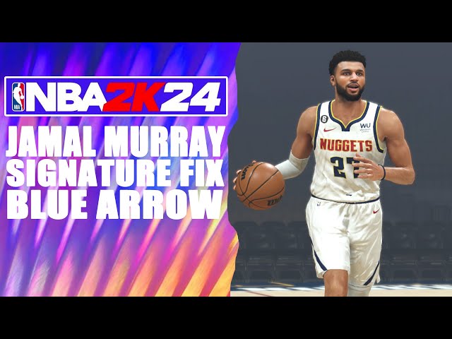 Jamal Murray Signature Fix NBA2K24 