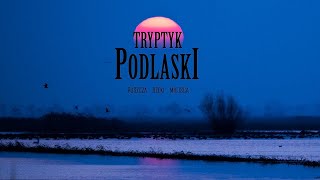 Tryptyk Podlaski (cały film)