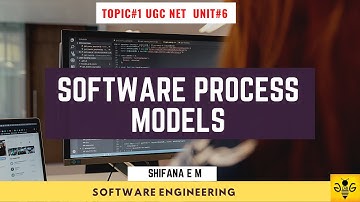Software Process Models | UGC NTA NET |  Unit 6 Topic 1