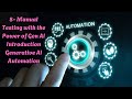 8- Manual Testing with the Power of Gen AI Introduction | Generative AI Automation