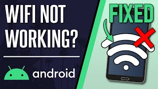 WiFi Not Working? How to FIX WiFi Won't Connect on Android Phone