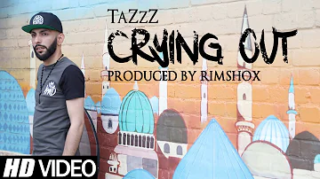 Crying Out | TaZzZ | Music by Rimshox | Official Video