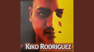 Video thumbnail of "Kiko Rodríguez - Hoy Te VI Pasar"