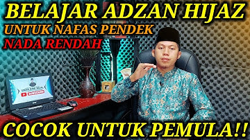 MARI BELAJAR ADZAN HIJAZ NAFAS PENDEK NADA RENDAH TAPI BERTENAGA | Belajar Adzan Merdu Nafas Pendek