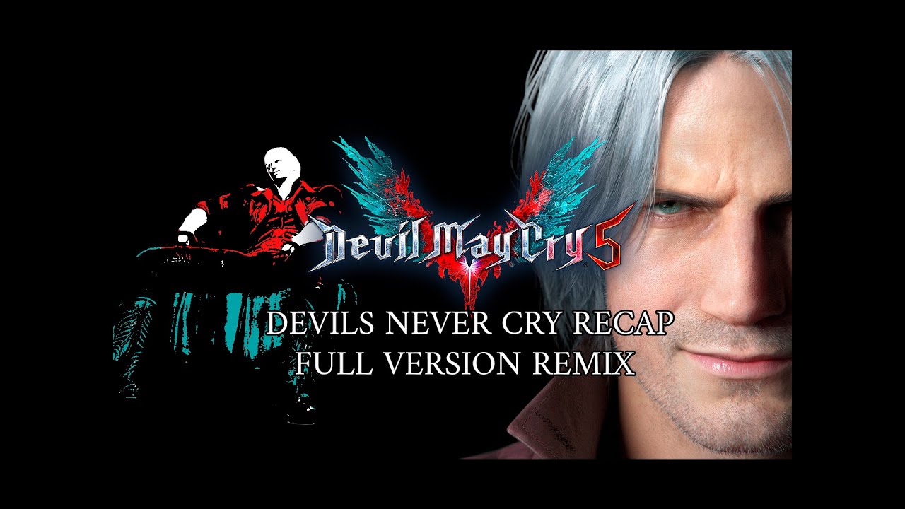 Devil May Cry 5 OST Devils Never Cry Recap full version remix ( seizure warning ) Devil May Cry 5 OST Devils Never Cry Recap full version remix ( seizure warning )