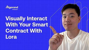 Visually Interact With Your Smart Contract With Lora!