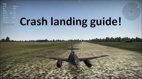 War Thunder Crash landing guide! (Updated)