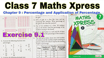 Class 7 Maths Xpress Chapter 9.1 | Percentage and it