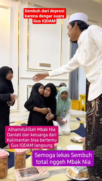 Mbak Nia Daniati dan keluarga dari kalimantan bertemu Gus IQDAM langsung #gusiqdham #sabilutaubah
