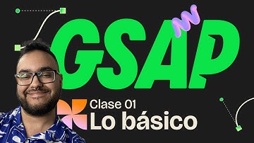 GSAP Clase 1 - Introducción