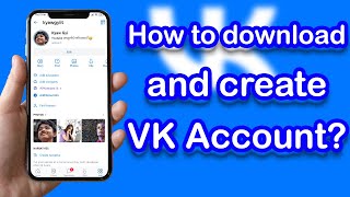 VK : How to download and create VK Account?  2022      #vk #how #howto #how_to_create #vkcreation