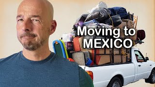 What You Should Know BEFORE Moving Your Stuff to Mexico