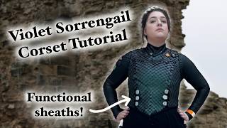 Violet Sorrengail Corset Tutorial - With Functional Sheaths!