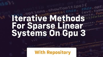 Iterative methods for sparse linear systems on gpu 3