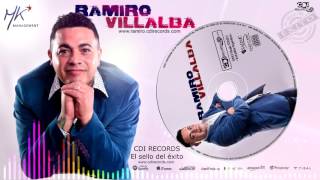 Video thumbnail of "RAMIRO VILLALBA - NO QUERIAS LASTIMARME (Difusión 2017)"
