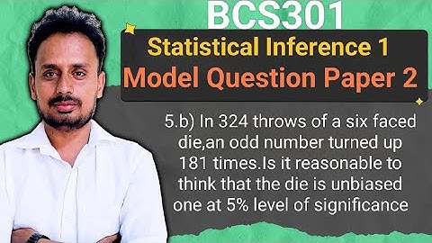 BCS301 Module 3 | Statistical Inference 1 | Die Fairness Test | Model Question Paper-II