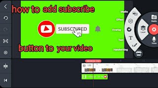 How to add subscribe button to your video ,with kinemaster ,very easy