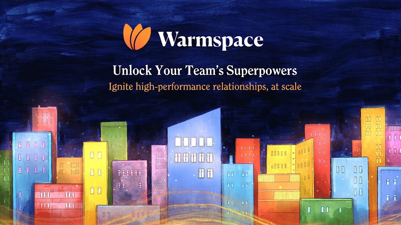 Warmspace: Unlock Your Team's Superpowers