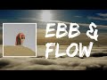 Ebb & Flow (Lyrics) by FELIVAND