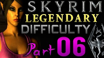 Skyrim Legendary Difficulty (Vanilla Gameplay) Part 6 ▕ Let
