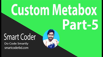 WordPress Metabox Tutorial for beginners from scratch (Part#5)