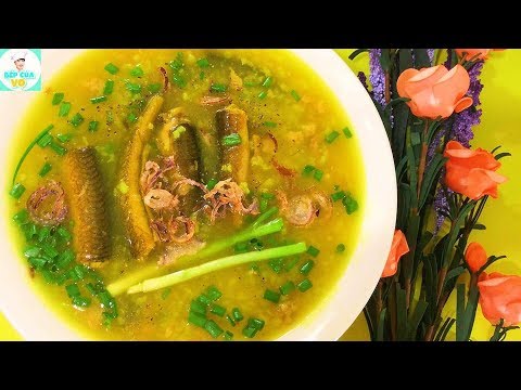 CHÁO LƯƠN | Cách nấu cháo lươn không tanh, bổ dưỡng | Bếp Của Vợ
