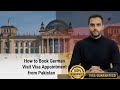 How to Book German Visit Visa Appointment from Pakistan