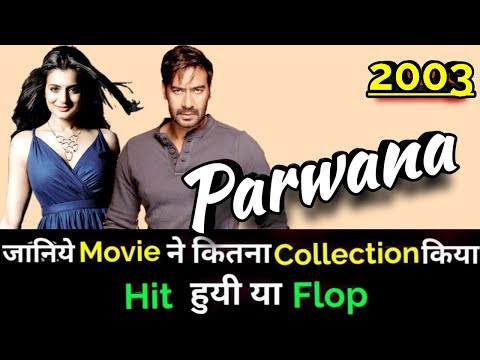 ajay-devgan-parwana-2003-bollywood-movie-lifetime-worldwide-box-office-collection