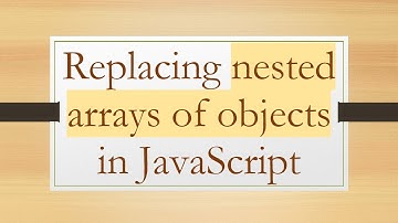 Replacing nested arrays of objects in JavaScript