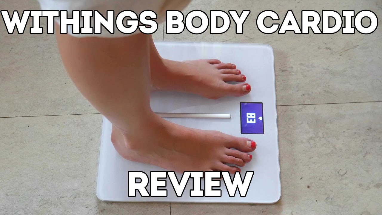 Withings Body & Body Cardio WiFi Weight Scales In-Depth Review