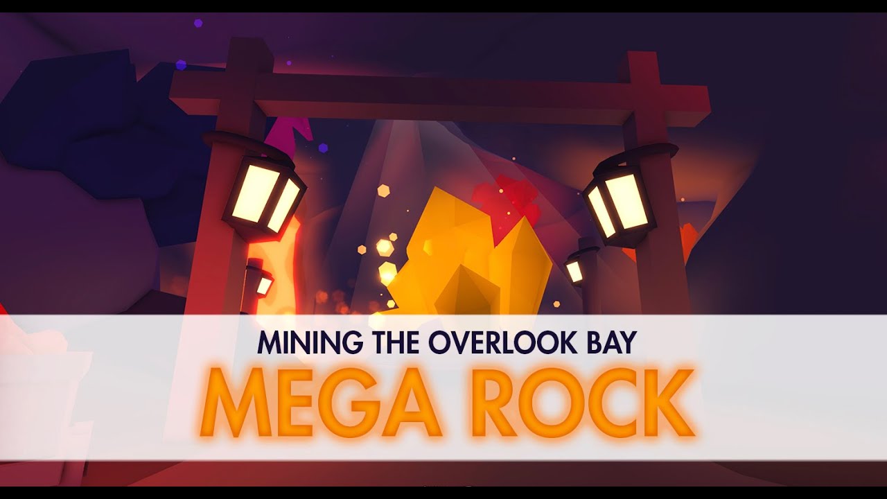 Mining the Overlook Bay MEGA ROCK! Everything you need to know about this boss!