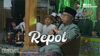 Download Lagu REPOT | H. MA'RUF ISLAMUDDIN | REBANA WALISONGO SRAGEN #rebanawalisongosragen MP3