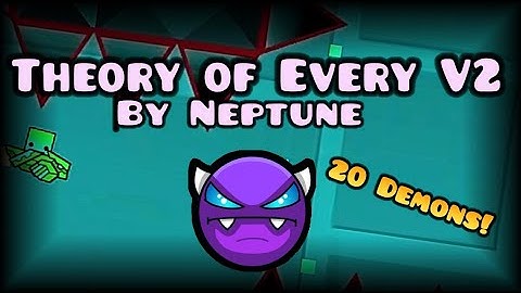 20 DEMONS! - Geometry Dash: Theory of Every V2 100% (Easy Demon)